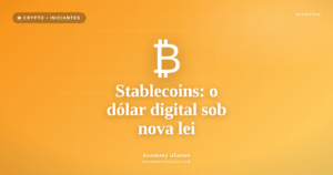 Academy Ulianov — Stablecoins: o dólar digital agora tem lei