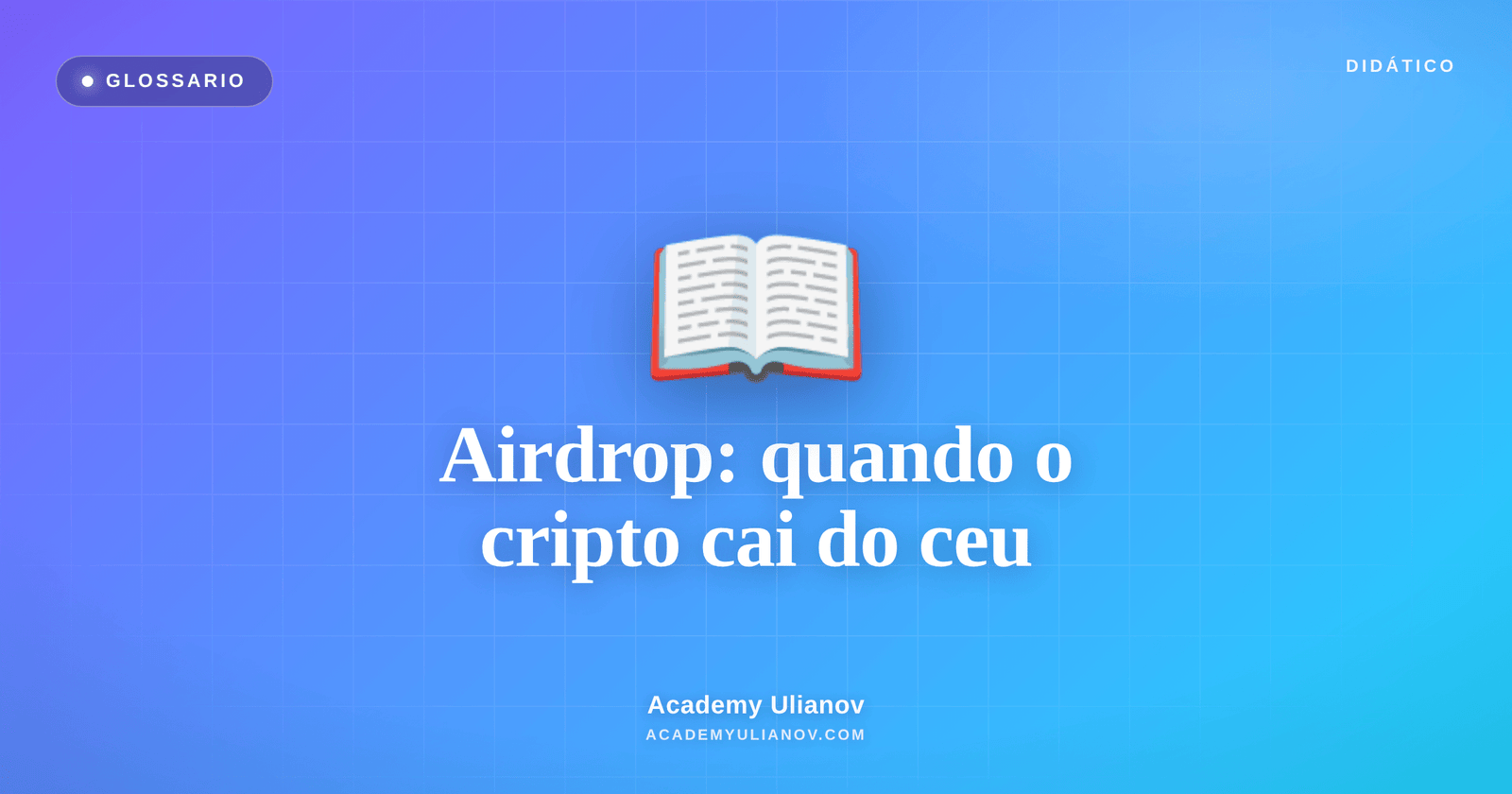 Academy Ulianov — Airdrop: quando o cripto cai do ceu (e o preco disso)