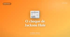 Academy Ulianov — O choque de Jackson Hole: Warsh derruba o Bitcoin