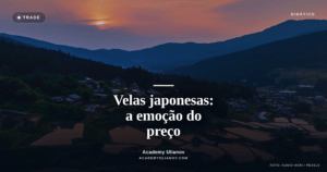 Academy Ulianov — Velas japonesas: a memória emocional do preço · Foto: Kunio Hori / Pexels