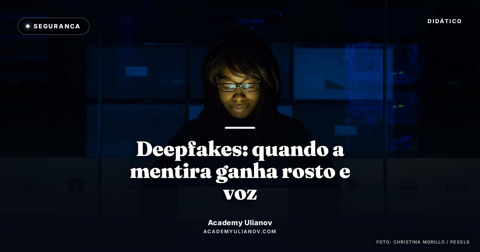 Academy Ulianov — Deepfakes: quando a mentira ganha rosto, voz e pressa · Foto: Christina Morillo / Pexels