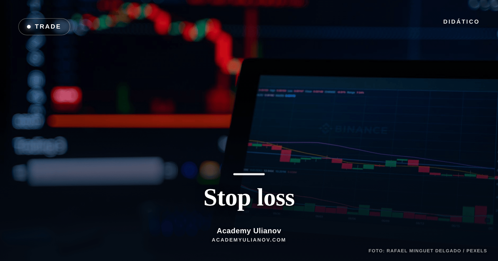 Academy Ulianov — Stop loss: a decisão que você toma antes da dor · Foto: Rafael Minguet Delgado / Pexels