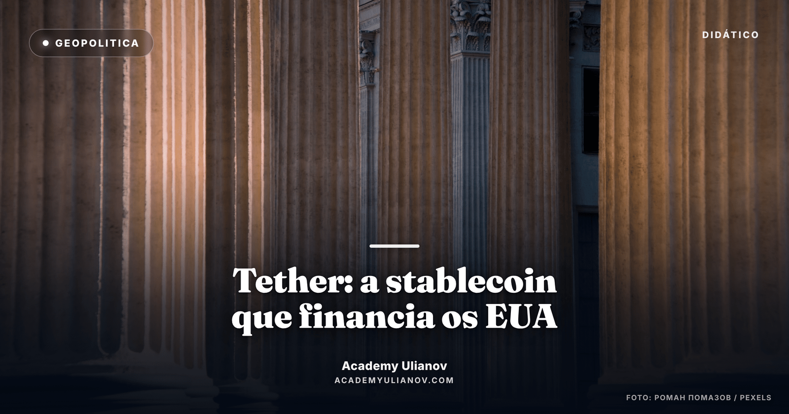 Academy Ulianov — Tether, o credor improvável do Tesouro americano · Foto: Роман Помазов / Pexels
