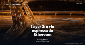 Academy Ulianov — Layer 2: a via expressa que barateou o Ethereum · Foto: Aleksandar Pasaric / Pexels