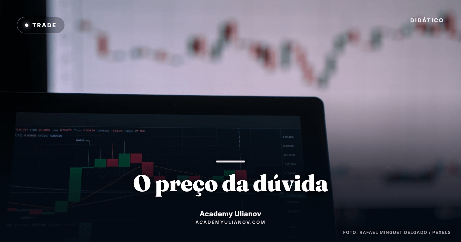 Academy Ulianov — O preço da dúvida: opções e volatilidade implícita · Foto: Rafael Minguet Delgado / Pexels