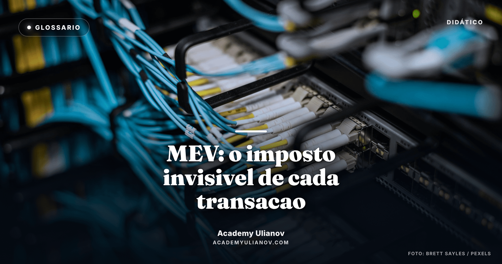 Academy Ulianov — MEV: o imposto invisivel que voce paga a cada transacao · Foto: Brett Sayles / Pexels