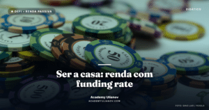 Academy Ulianov — A casa sempre ganha: renda com funding rate e o HLP · Foto: Qing Luo / Pexels